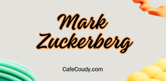 	Mark Zuckerberg Age, Net Worth, Relationships, & More