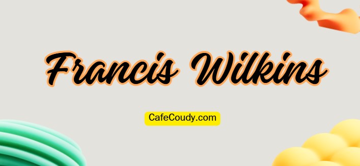	Francis Wilkins Age, Net Worth, Relationships, & More