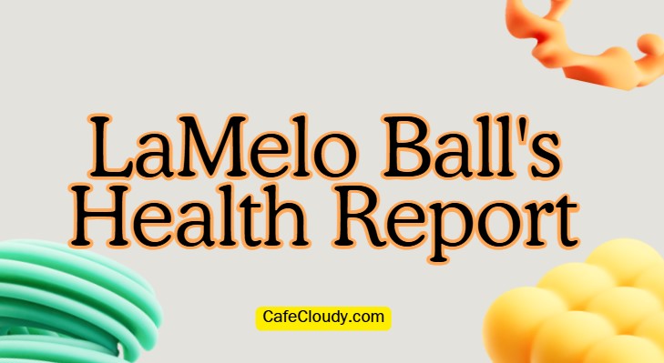 LaMelo Ball's Health Report | What about the Hornets Star after his Ankle Surgery?