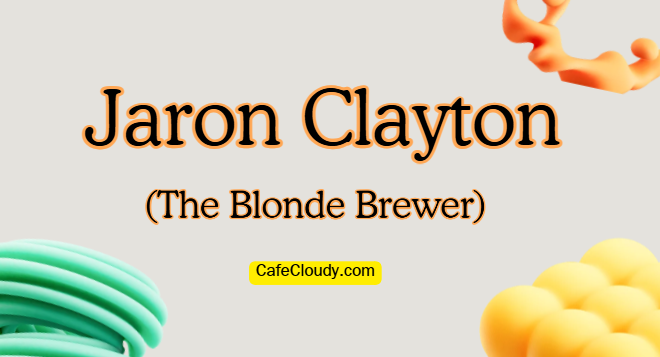 	Jaron Clayton (The Blonde Brewer) Age, Wife, Daughter, Net Worth
