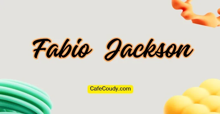 Fabio Jackson Age, Net Worth, Relationships, & More
