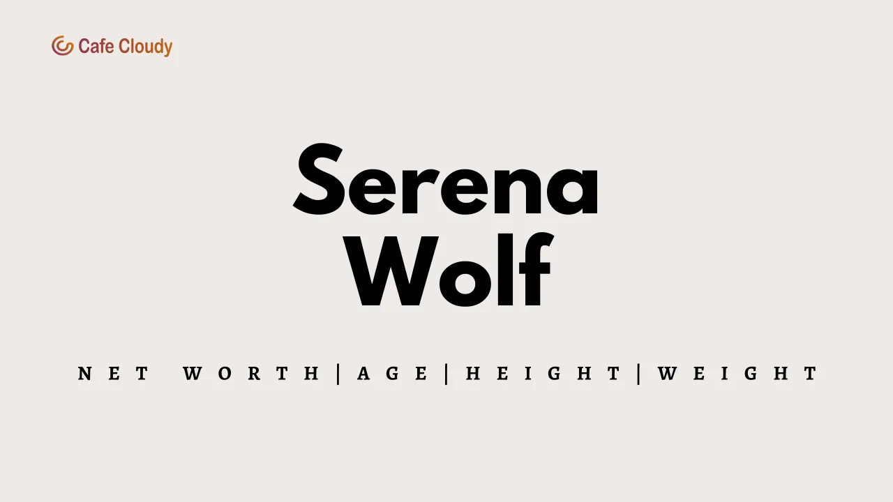 Serena Wolf Age, Weight, Height, Husband, Net Worth 2024