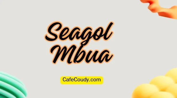 Seagol Mbua Remarkable life and journey of Seagol Mbua