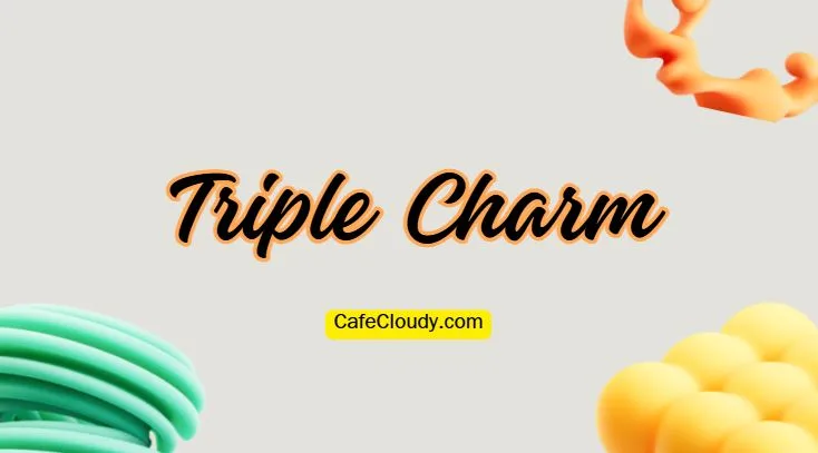 Triple Charm Age, Net Worth, Relationships, & More