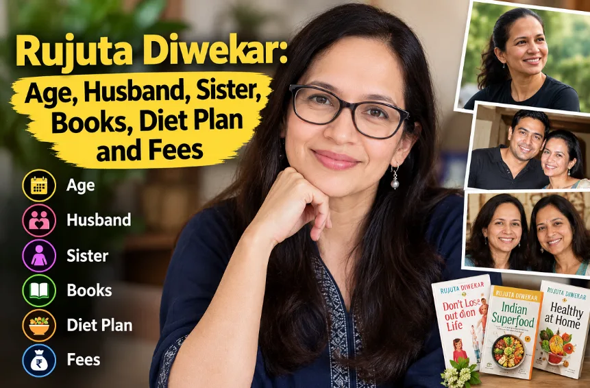	Rujuta Diwekar: Age, Husband, Sister, Books, Diet Plan and Fees