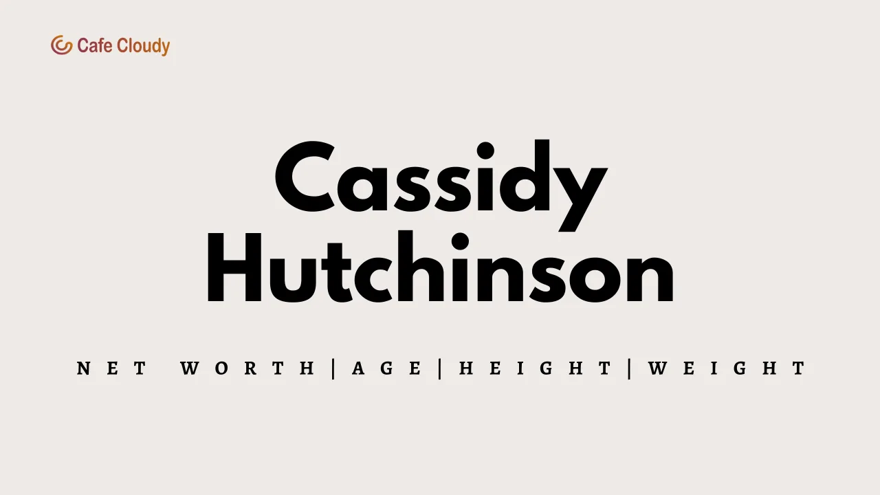 	Cassidy Hutchinson’s Net Worth