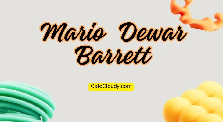 Mario Dewar Barrett Net Worth, Age, Girlfriend, Newborn Baby
