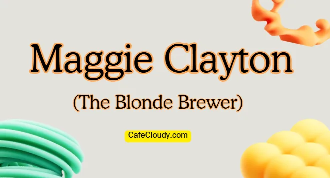 	Maggie Clayton (The Blonde Brewer): Age, Husband, Baby & Net Worth