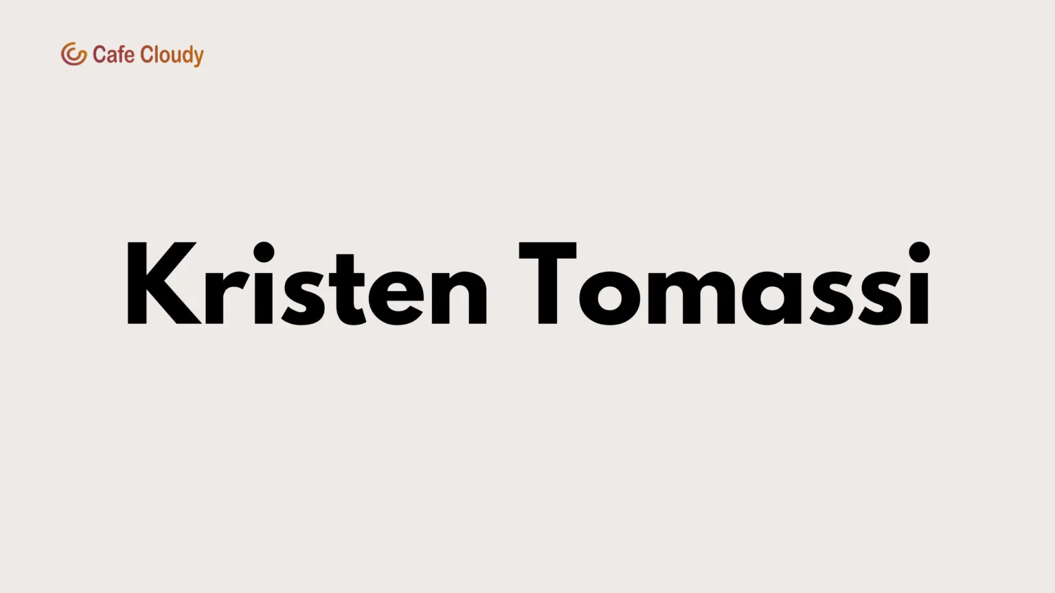 	Know About the Hidden Truths of Kristen Tomassi