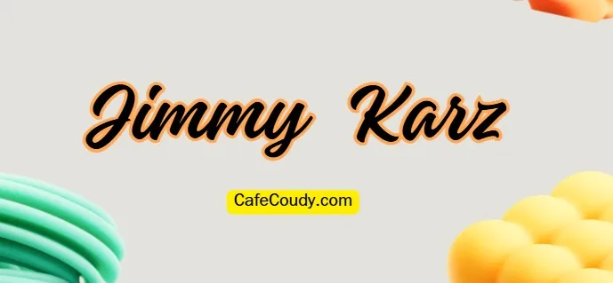 Jimmy Karz Age, Net Worth, Relationships, & More