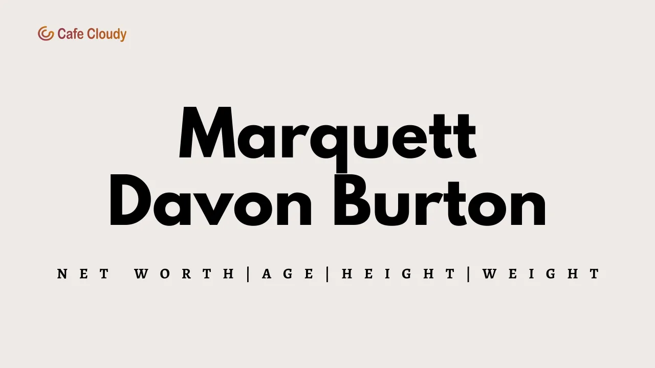 Marquett Davon Burton Net Worth 2026, Wife, Age, Height, Weight