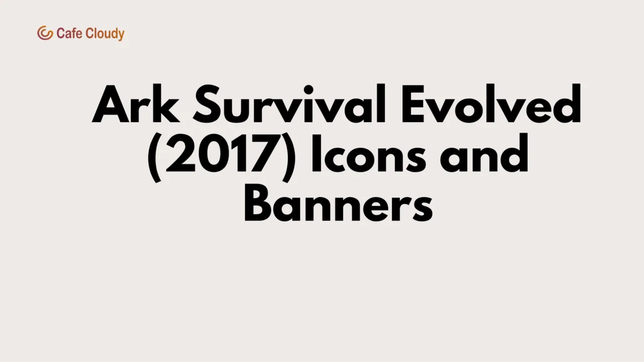 	Ark Survival Evolved (2017) Icons and Banners