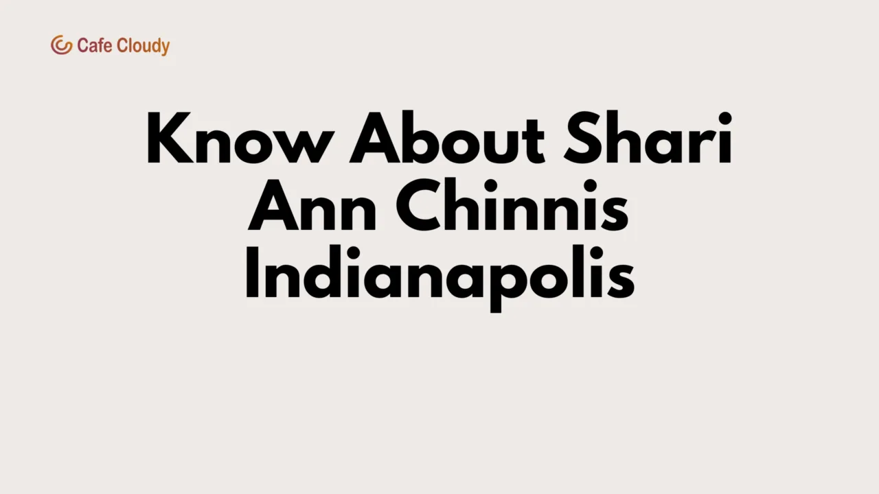 All You Need to Know About Shari Ann Chinnis Indianapolis