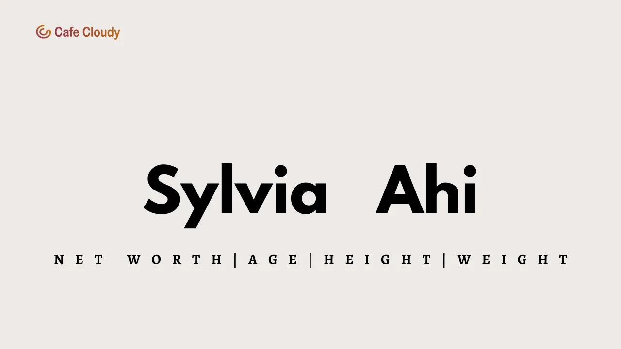 Sylvia Ahi Net Worth, Husband, Age, Height, Weight