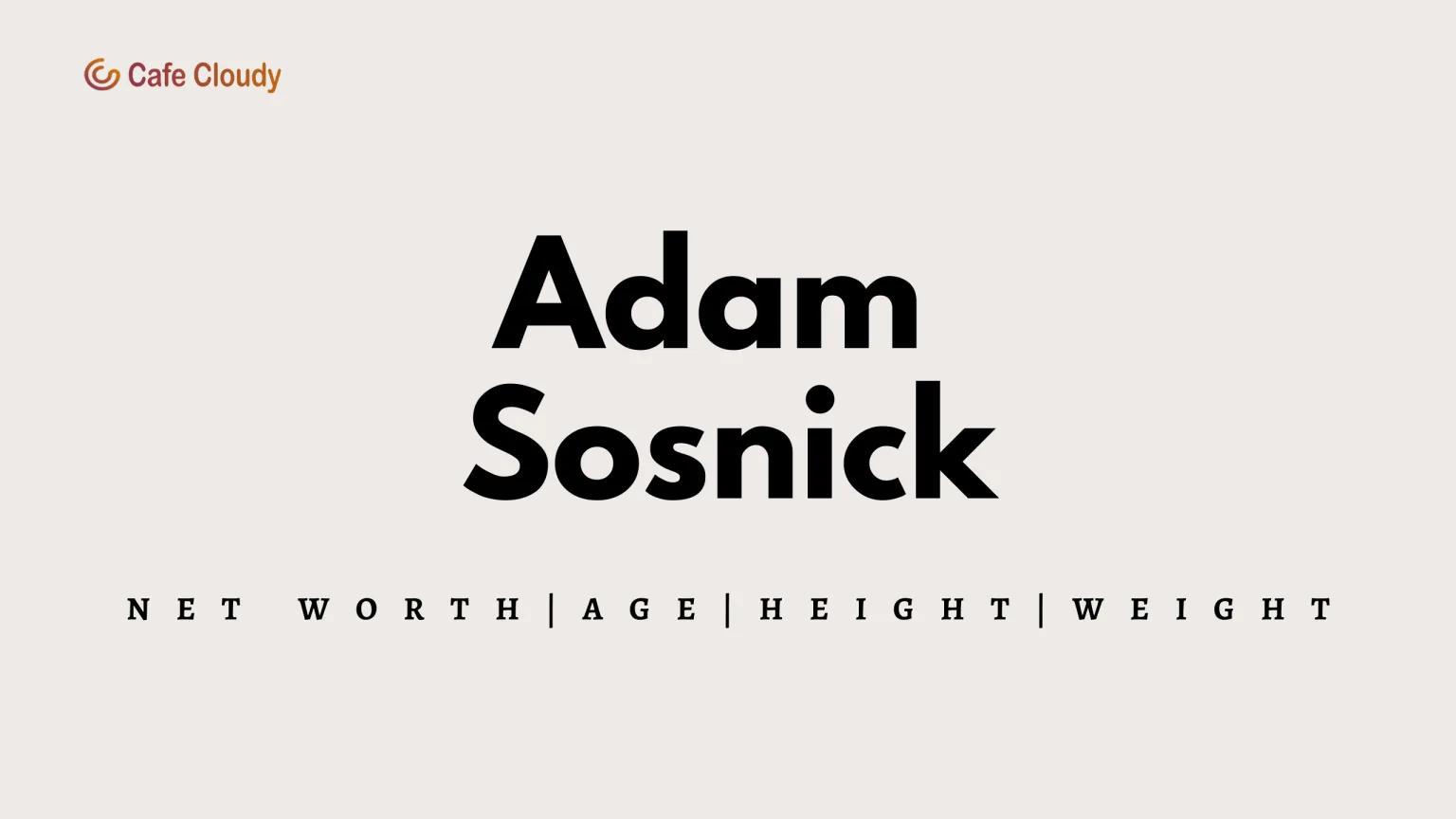 Adam Sosnick Age, Weight, Height, Wife, Net Worth