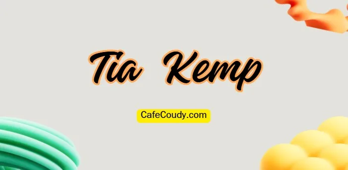 Tia Kemp Age, Net Worth, Relationships, & More