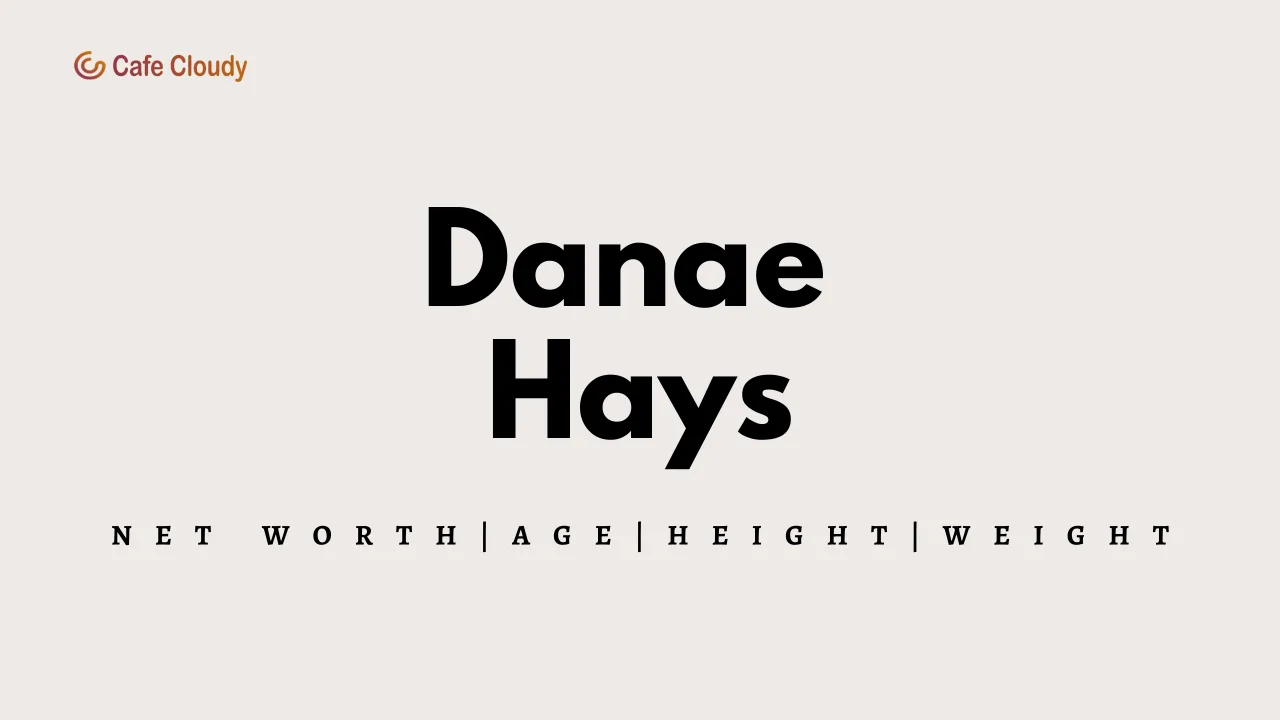 Danae Hays Age, Weight, Height, Husband, Net Worth 2024